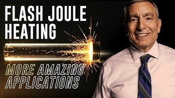 Flash Joule Heating Part Two | Nanotechnology Course Lesson 08