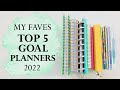 MY TOP 5 GOAL PLANNERS | 2022 |
