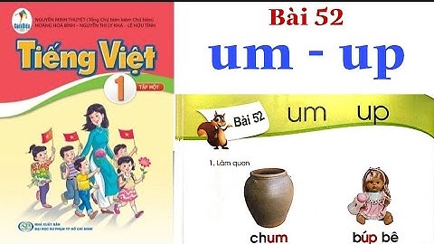 Sách CÁNH DIỀU | Tiếng Việt Lớp 1 Tập 1 | Bài 52 | um - up