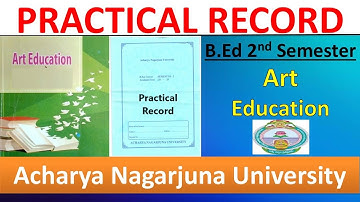 B.Ed 2nd Semester Practical Record Art Education II Acharya Nagarjuna University