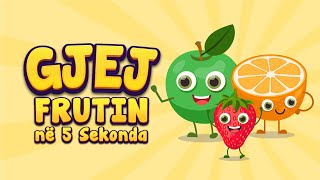 Loja Gjej Emrin e Frutit | Frutat Shqip për Fëmijë