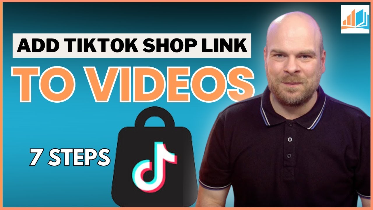7 Steps to Add TikTok Shop Links to Videos | TikTok Shop Tutorial