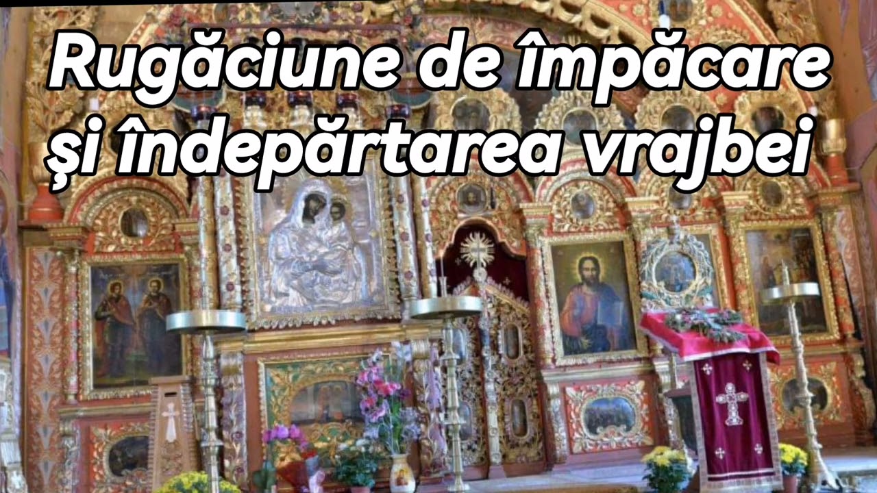 Rugăciune de împăcare, și îndepărtarea vrajbei 