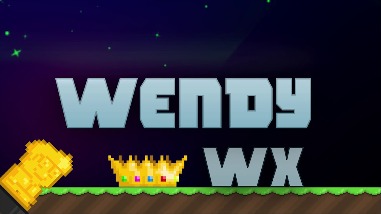 Intro for WendyWX (Growtopia)