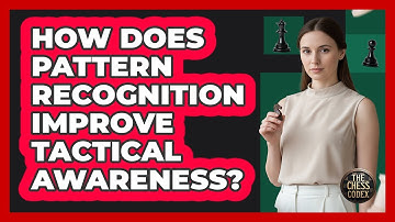 How Does Pattern Recognition Improve Tactical Awareness?