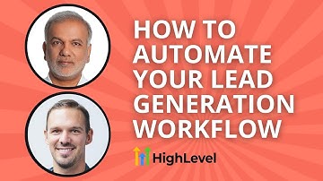 GoHighLevel Lead Generation - How To Automate Your Lead Generation Workflow