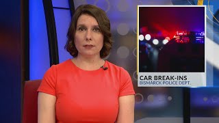 Bismarck Police Dept. reports car break-ins
