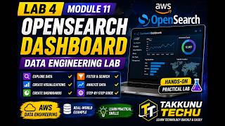 LAB 4 | MODULE 11 | Amazon OpenSearch Dashboard | Data Engineering AWS Lab | Step-by-Step Tutorial