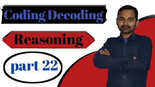 Reasoning coding and decoding Part 22||math classes 2.2||