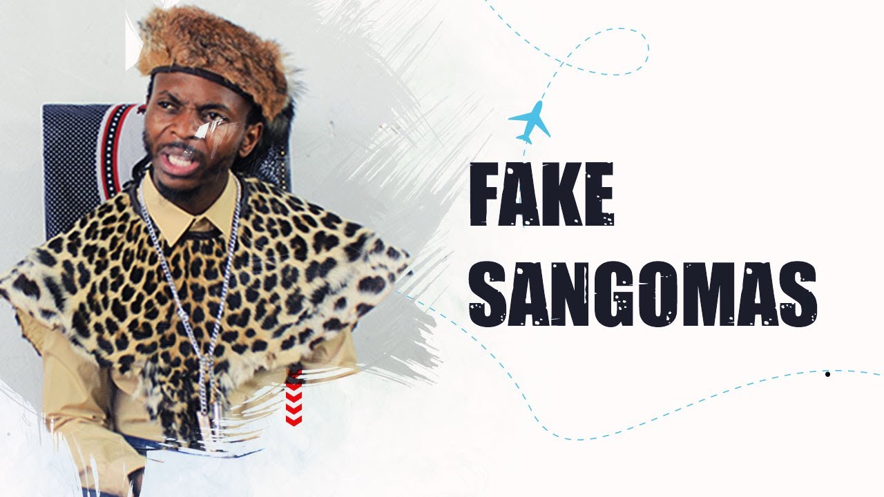 Things That FAKE SANGOMAS Do YouTube