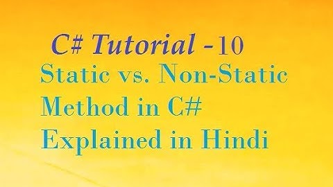 Static vs. Non-Static method in C# Explained in Hindi