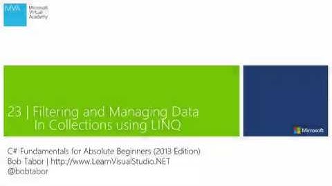 21  Filtering and Managing Data Collections Using LINQ