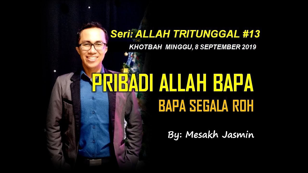 Pribadi Allah Bapa Bapa Segala Roh Seri Khotbah Allah Tritunggal