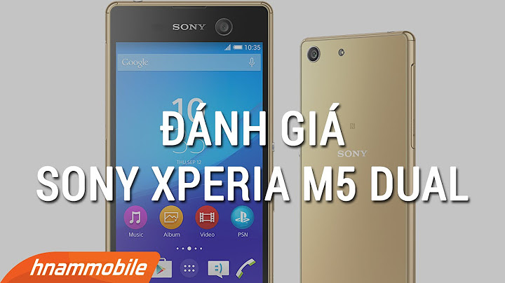 Đánh giá sony m5 single sim