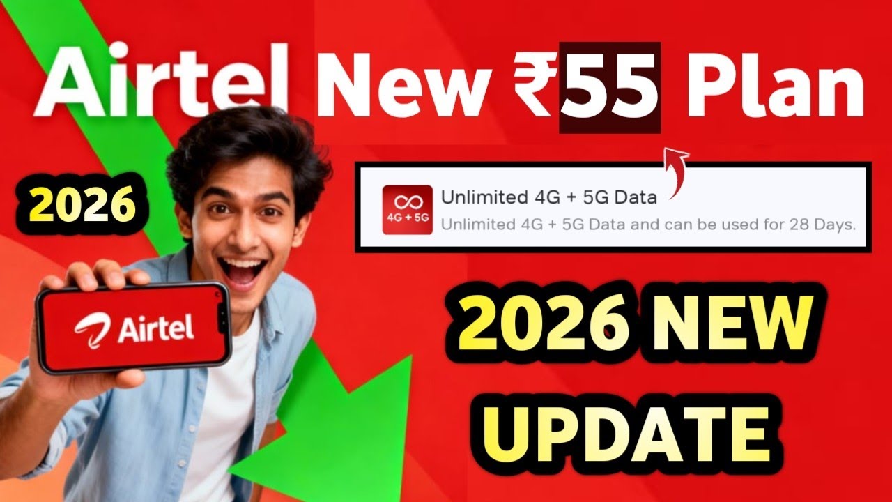 Airtel Unlimited 4g At Only 55 & 105 | Airtel New ₹55 Plan Unlimited 4G+5G | Airtel Unlimited 4g+5g