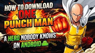 How To Play One Punch Man A Hero Nobody Knows On Android 💯 | Rainbot Gaming screenshot 4