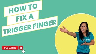 How to Fix a Trigger Thumb