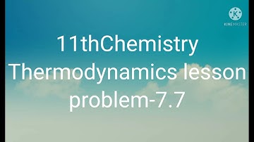 11th Thermodynamics lesson problem-7.7