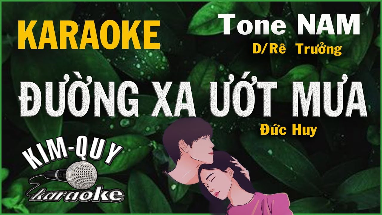 Karaoke ĐƯỜNG XA ƯỚT MƯA (Đức Huy) - Slow Rock - Tone NAM (D/Rê Trưởng) KIM QUY KARAOKE