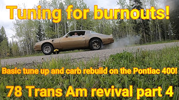 Pontiac 400 tune up for burnouts