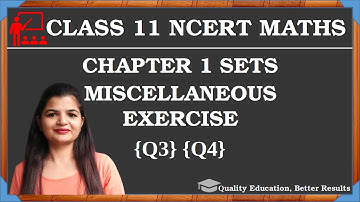 Class 11 Miscellaneous Exercise Q3 Q4 | Chapter 1 Sets NCERT Maths @MathsTeacher