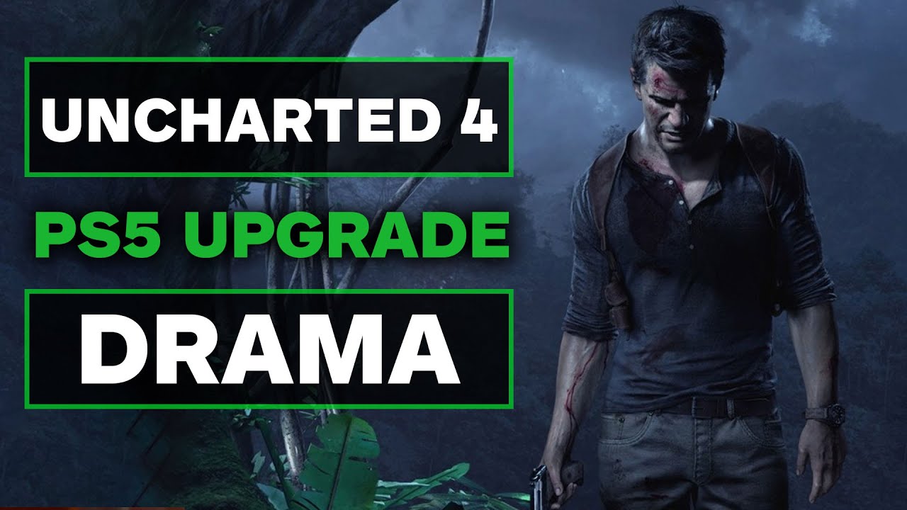 Uncharted: Legacy of Thieves Collection PS5 Upgrade Drama