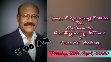Linear Programming Problem for 8th Semester, Civil Engineering (B.Tech.) and Class XII Students