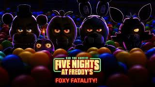 Foxy Fatality - FNaF Movie 2023  Soundtrack 1(0 HOURS EXTENDED)