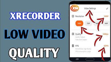 Fix Xrecorder Video Low Quality Setting // Xrecorder Video Quality Problem