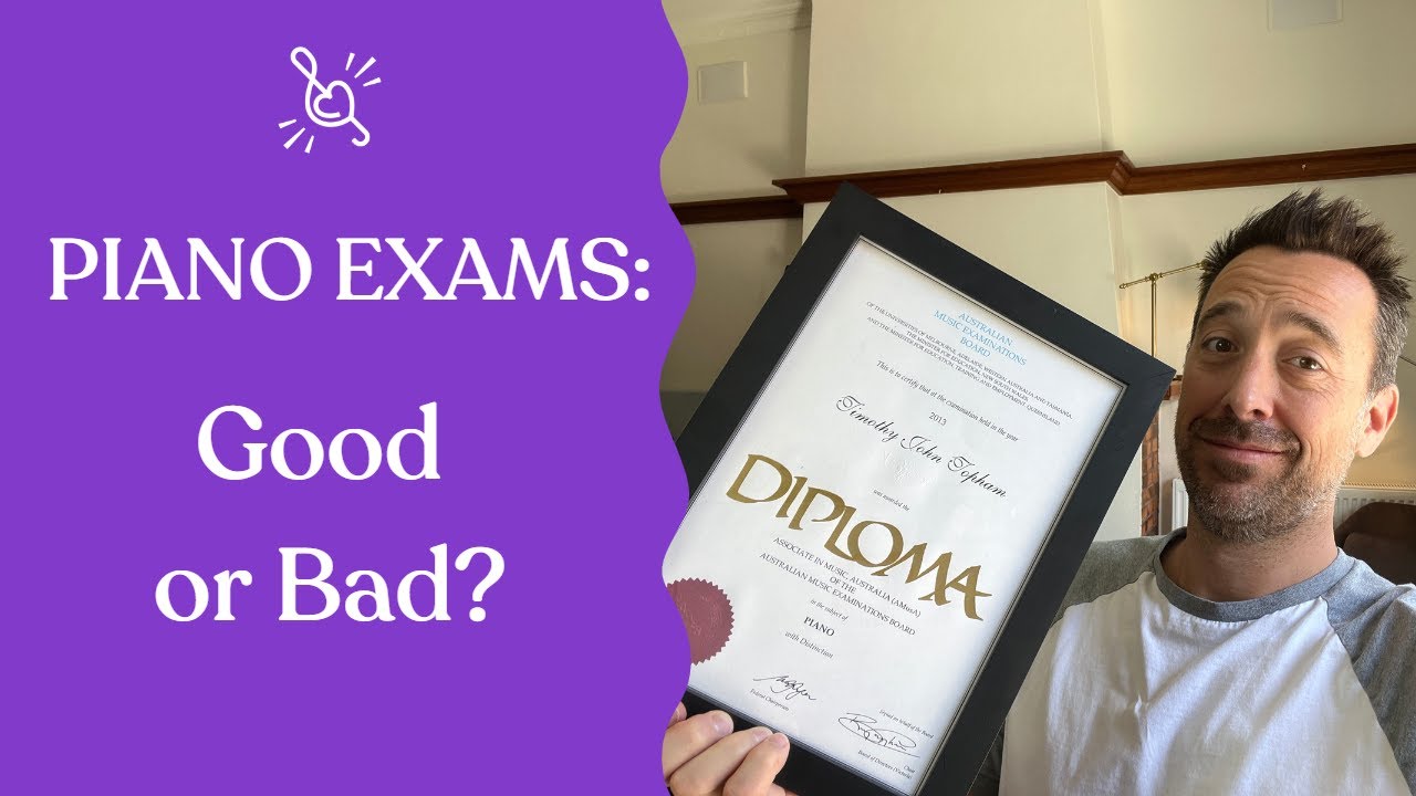 Piano Exams: Good or Bad?