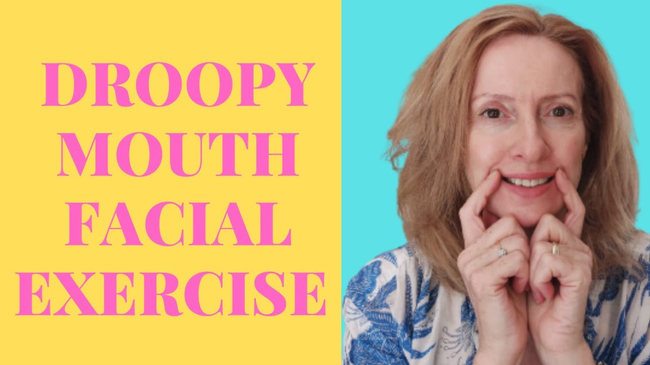 Droopy mouth facial exercises/face Yoga Massage YouTube