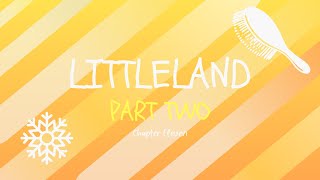 Littleland part 2 - Chapter 11 Wealth