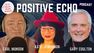 Poetry Means Business - Positive Echo Podcast Ep. 14 - 24th September '25