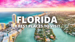 8 Best Places To Visit In Florida - USA Travel Guide - Must see Spots