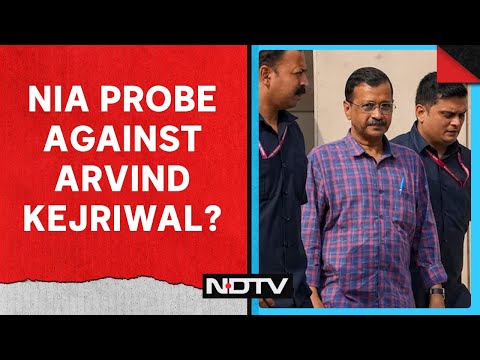 Arvind Kejriwal | NIA Probe Against Arvind Kejriwal? Lt Governors New Claim, AAPs Rebuttal @NDTV