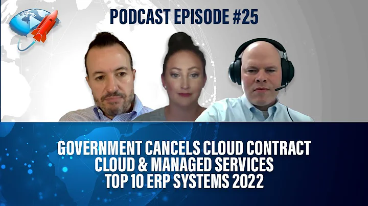 Podcast Ep25: Government Cancels Cloud Contract, C...