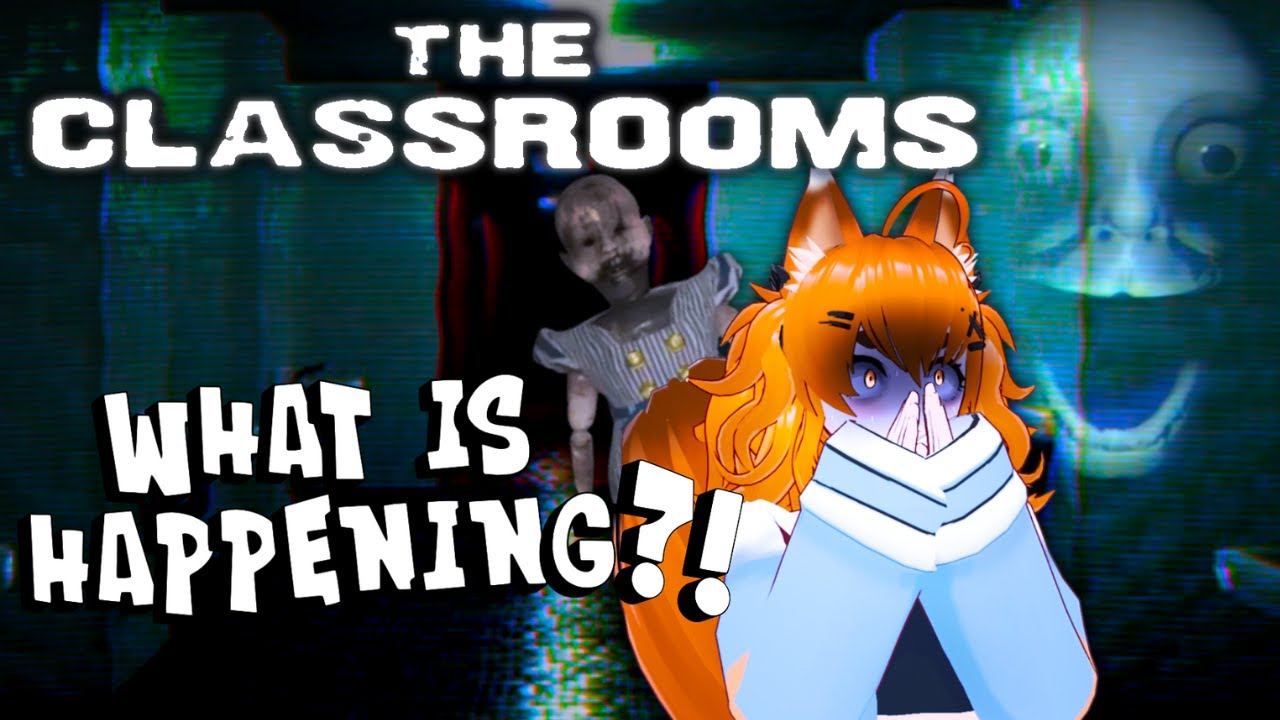 WHOOPS DELETED STREAM SO CLASSROOMS TIME (The Classrooms) - YouTube