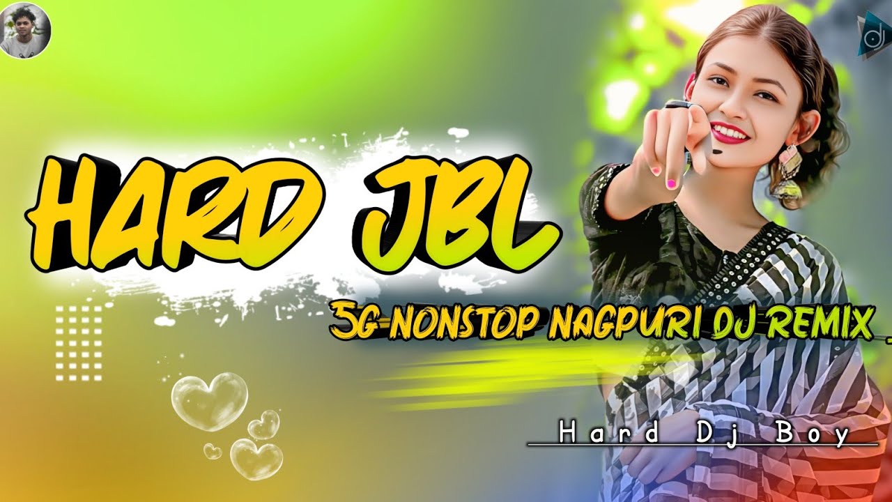 5G Nonstop Nagpuri Dj Remix 🍃🎧💙💥🔔🌱🐦👉🌞😁😄💕🍂💟🍁