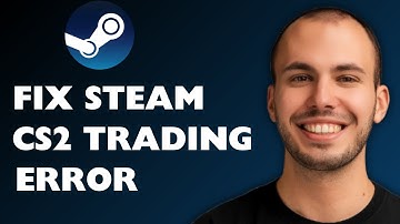 How to Fix Steam CS2 Trading Errors Inventory Unavailable 2025 [FULL GUIDE]