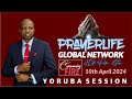 Prayerlife global network  yoruba session  consuming fire  10th april 2024