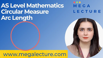 AS Mathematics - Circular Measure - Arc Length - 9709