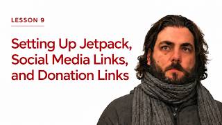 Lesson 9 - Setting Up Jetpack, Social Media Links, and Donation Links