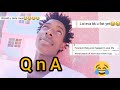 Raw Q n A  (I can't believe these questions 😱)