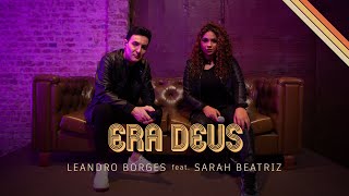 Leandro Borges Feat. Sarah Beatriz - Era Deus (Oficial) chords