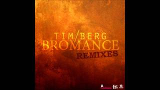 Tim Berg - Seek Bromance (Robin K Remix)