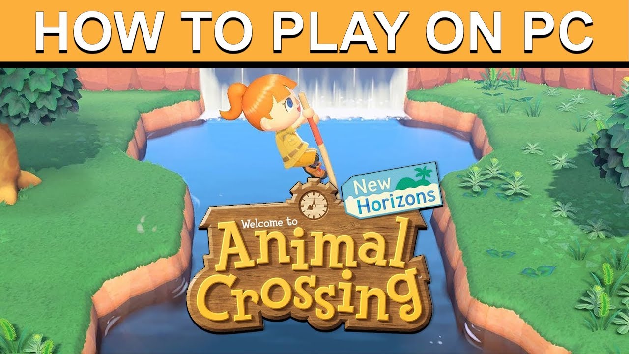How To Play Animal Crossing New Horizons On Pc Nintendo Switch Emulator Youtube