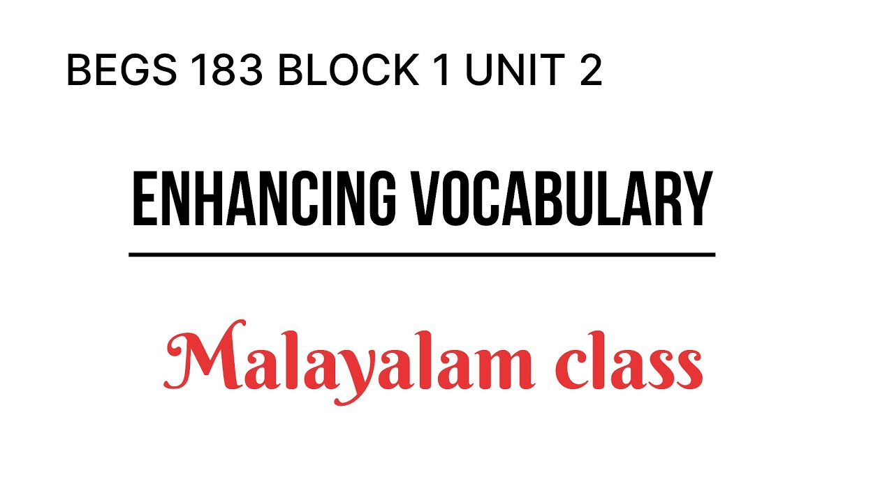 BEGS 183 BLOCK 1 UNIT 2 MALAYALAM CLASS 