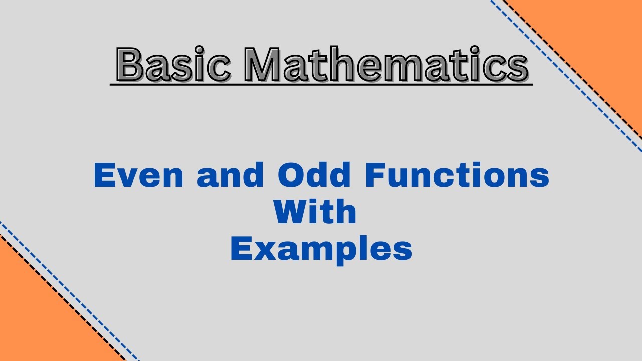 Basic Mathematics | Even and Odd Functions with Examples | Are Cos ...