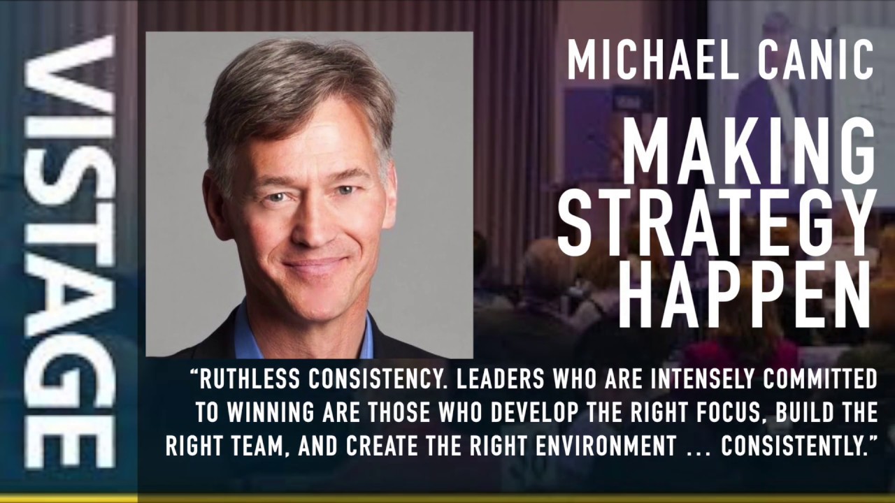 What makes a Great Vistage Speaker? Michael Canic shares experiences