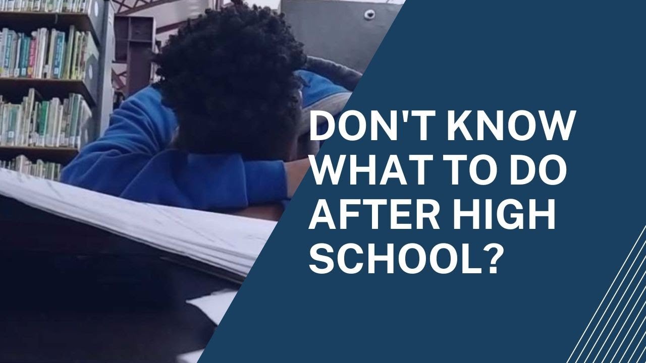 What to do after High school/ Matric YouTube